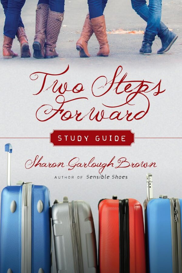 Two Steps Forward Study Guide (Sensible Shoes Series)